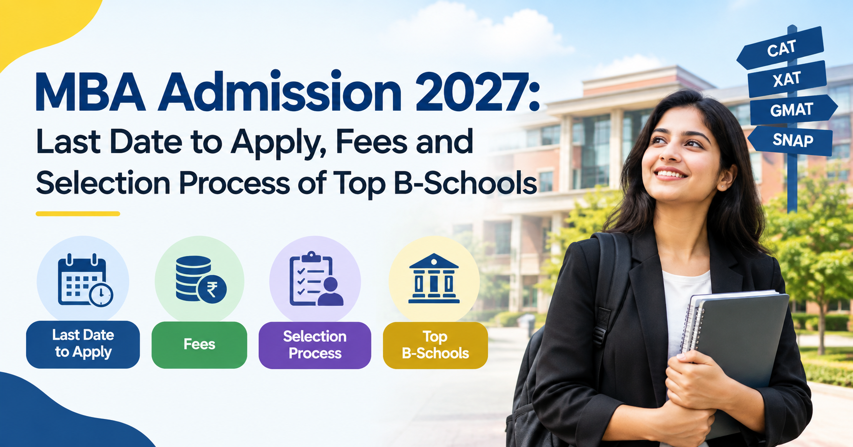 MBA Admission 2027: Last Date to Apply, Fees and Selection Process of Top B-Schools