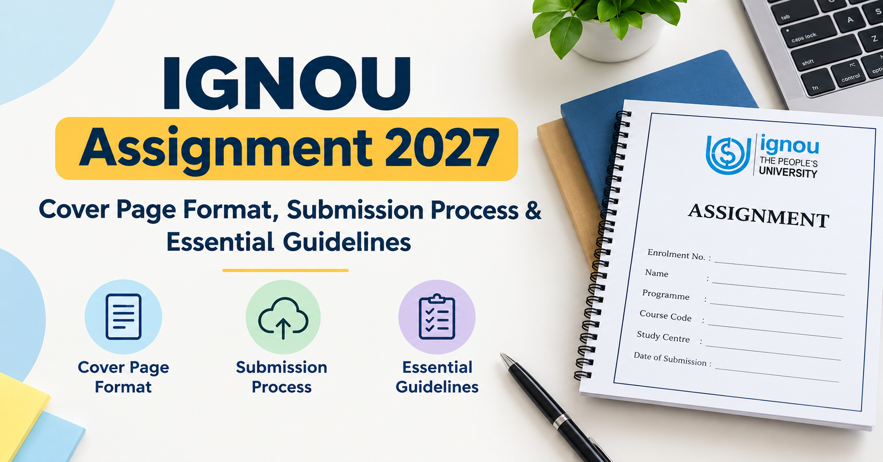 IGNOU Assignment 2027: Cover Page Format, Submission Process & Essential Guidelines