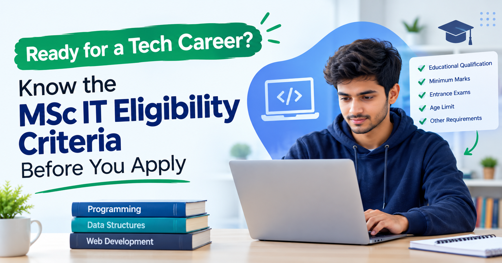 Ready for a Tech Career? Know the MSc IT Eligibility Criteria Before You Apply