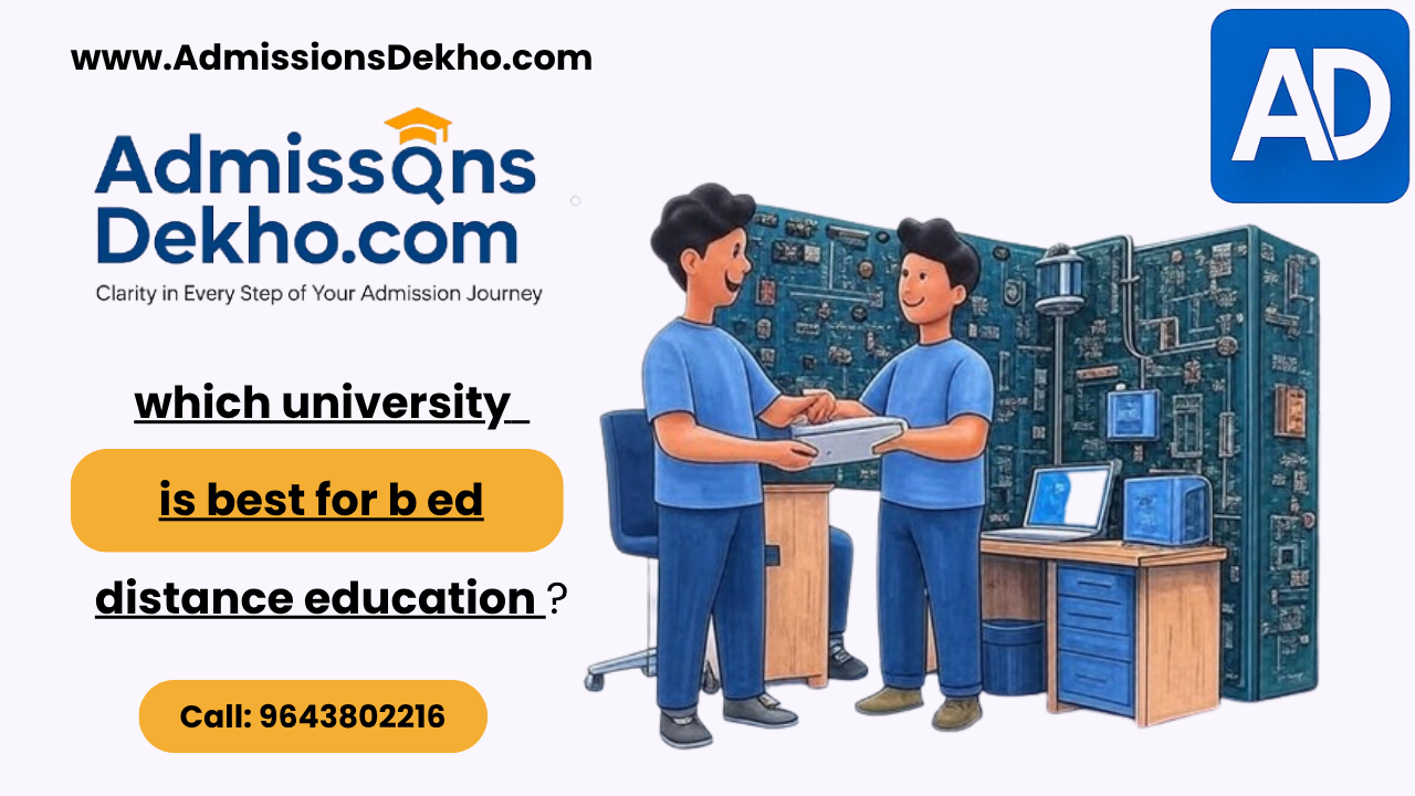 which university is best for b ed distance education Admissions Dekho