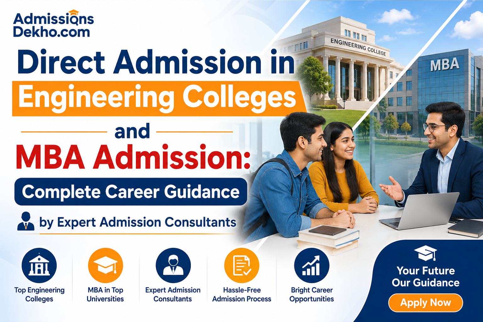 Direct Admission in Engineering Colleges and MBA Admission Complete Career Guidance by Expert Admission Consultants